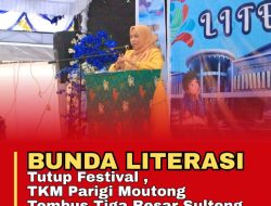 TKM Parigi Moutong Naik ke Peringkat Tiga, Festival Literasi Ditutup
