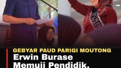 Gebyar PAUD Parigi Moutong: Erwin Burase Memuji Pendidik, Bunda PAUD Klaim Revitalisasi Tertinggi di Sulteng